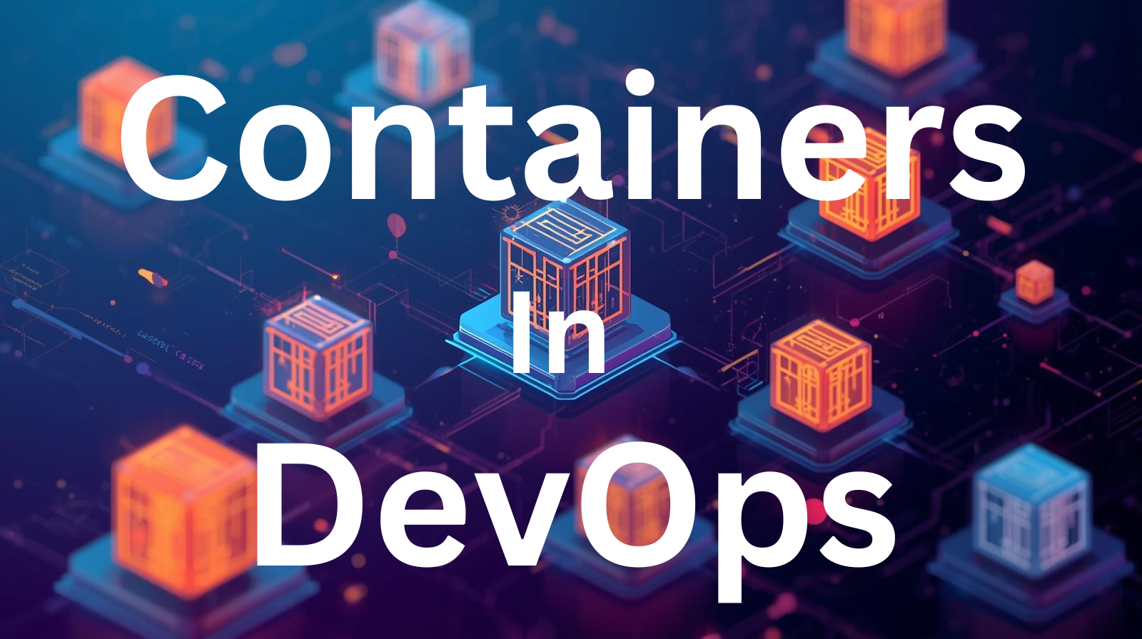 Containers in DevOps – Complete Guide for Beginners